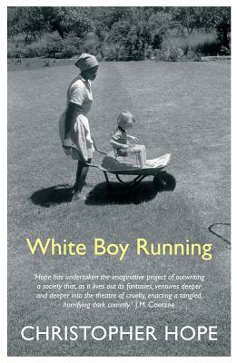 White Boy Running by Christopher Hope