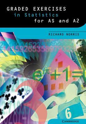 Graded Exercises in Statistics by Richard Norris