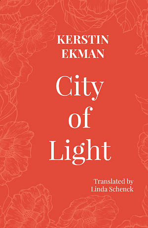 City of Light by Kerstin Ekman