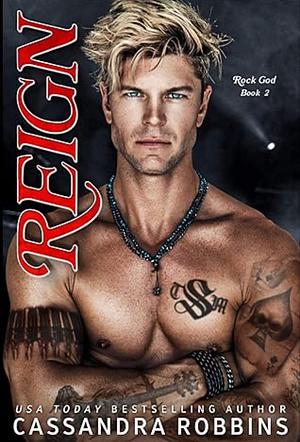 Rock God Series #2 by Cassandra Robbins