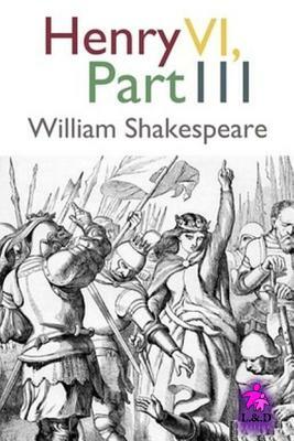 Henry VI - Part III by William Shakespeare