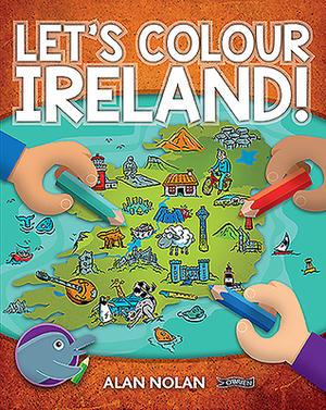 Let's Colour Ireland! by Alan Nolan