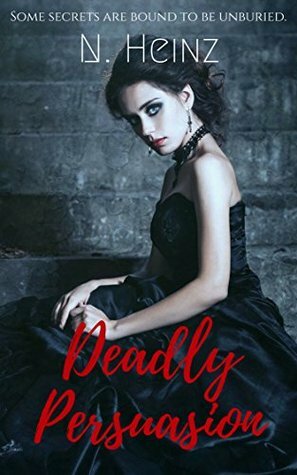 Deadly Persuasion by N. Heinz