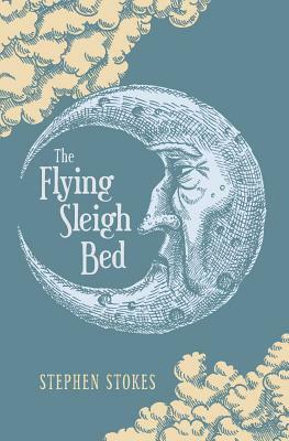 The Flying Sleigh Bed by Stephen Stokes