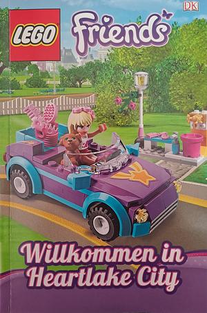 LEGO Friends: Willkommen in Heartlake City by Helen Murray