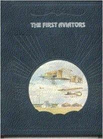 The First Aviators by Curtis Prendergast