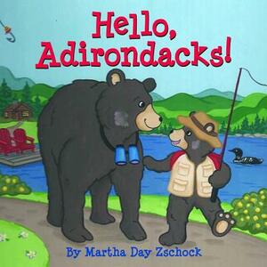 Hello, Adirondacks! by Martha Zschock