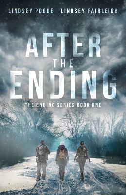 After The Ending by Lindsey Fairleigh, Lindsey Pogue