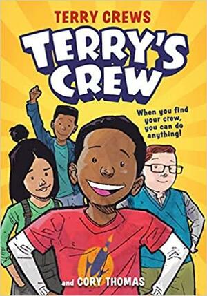 Terry's Crew by Cory Thomas, Terry Crews