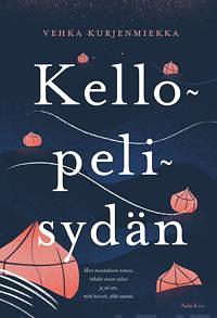 Kellopelisydän by Vehka Kurjenmiekka