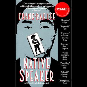 Native Speaker by Chang-rae Lee