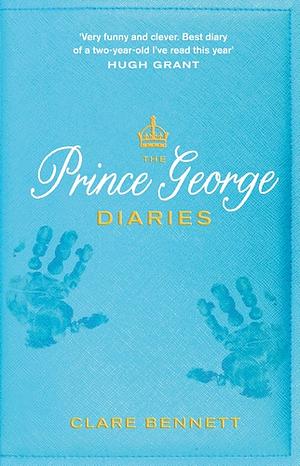 The Prince George Diaries by Clare Bennett