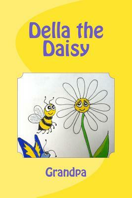 Della the Daisy by Grandpa