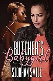 Butcher's Babygirl by Siobhan Smile