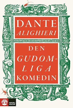 Den gudomliga komedin by Dante Alighieri