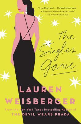 The Singles Game by Lauren Weisberger