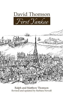 David Thomson: First Yankee by Barbara Newall, Ralph Thomson