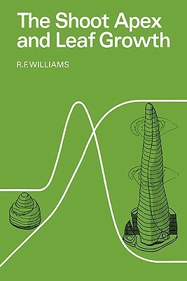 Shoot Apex and Leaf Growth by Williams