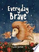 Everyday Brave by Colter Jackson