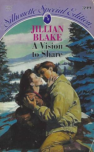 A Vision to Share by Jillian Blake