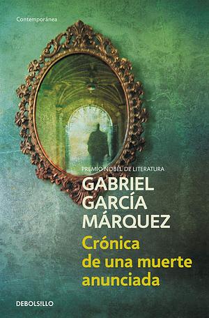 Crónica de una muerte anunciada by Gabriel García Márquez