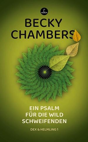 Ein Psalm für die wild Schweifenden by Becky Chambers