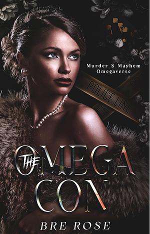 The Omega Con by Bre Rose