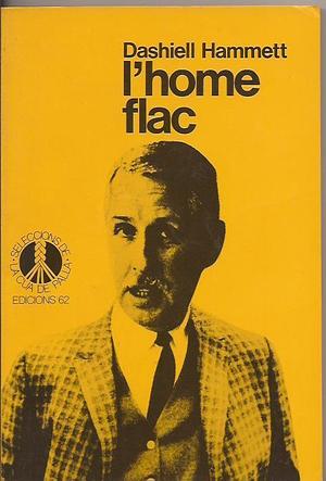 L'home flac by Dashiell Hammett, Dashiell Hammett