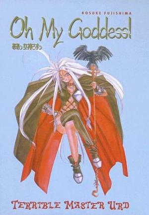 Oh My Goddess! Vol. 6: Terrible Master Urd by Kosuke Fujishima, Dana Lewis