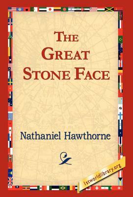 The Great Stone Face by Nathaniel Hawthorne