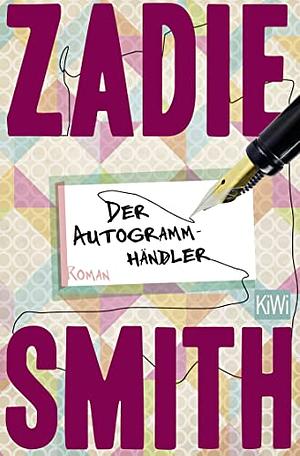 Der Autogrammhändler by Zadie Smith