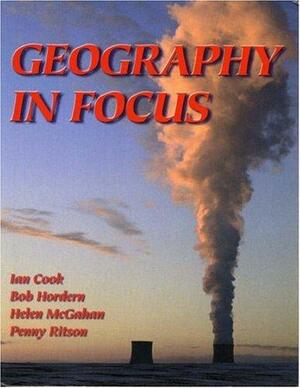 Geography in Focus by Ian Cook, Penny Ritson