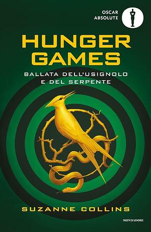 Hunger Games. Ballata dell'usignolo e del serpente by Suzanne Collins