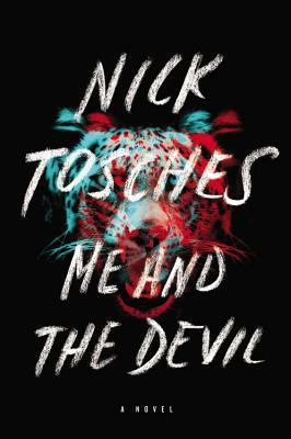 Me and the Devil by Nick Tosches