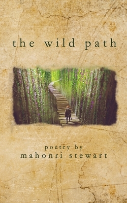 The wild path by Mahonri Stewart