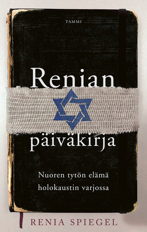Renian päiväkirja: Nuoren tytön elämä holokaustin varjossa by Renia Spiegel