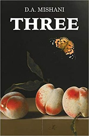 Three by D.A. Mishani