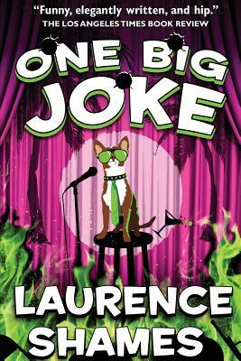 One Big Joke by Laurence Shames