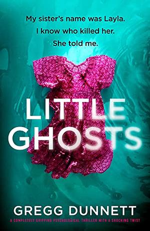 Little Ghosts by Gregg Dunnett