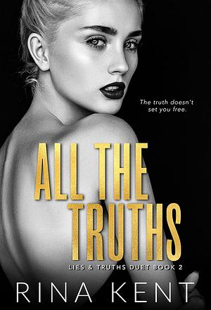 All the Truths by Rina Kent