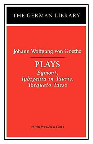 Plays by Frank Glessner Ryder, Johann Wolfgang von Goethe