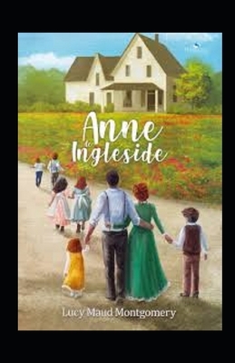 Anne of Ingleside Annotated by L.M. Montgomery