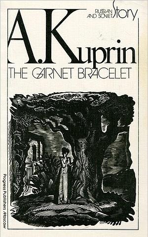The Bracelet of Garnets: And Other Stories by Stepan Apresyan, Aleksandr Kuprin