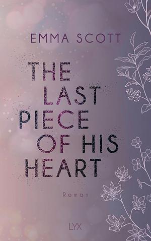 The Last Piece of His Heart by Emma Scott