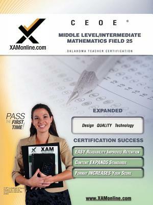 Ceoe Osat Middle-Level Intermediate Mathematics Field 25 Teacher Certification Test Prep Study Guide by Sharon A. Wynne