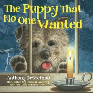 The Puppy That No One Wanted by Anthony DeStefano