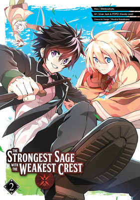 The Strongest Sage with the Weakest Crest 02 by Shinkoshoto, Liver Jam&popo (Friendly Land)
