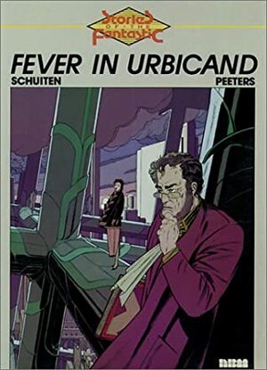 Fever in Urbicand by Benoît Peeters, François Schuiten