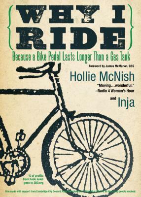Why I Ride: Because a Bike Pedal Lasts Longer Than a Gas Tank by Hollie McNish