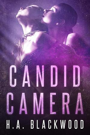 Candid Camera by H.A. Blackwood
